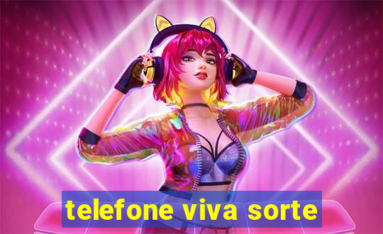 telefone viva sorte